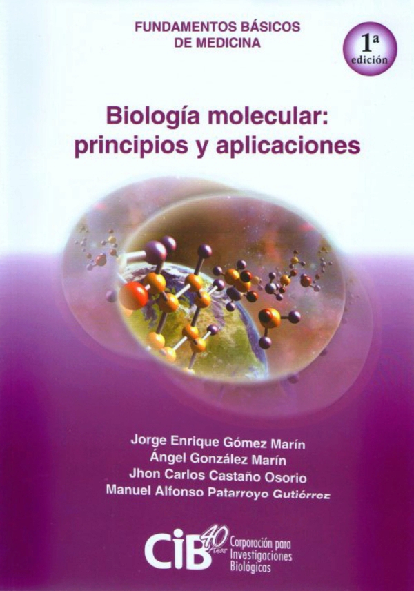 Biología molecular: principios y aplicaciones 