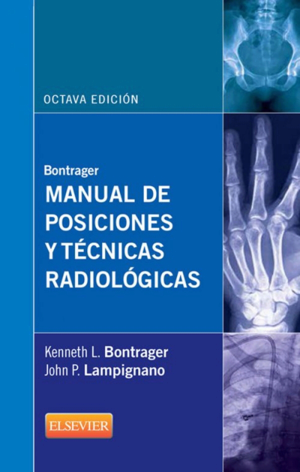 Bontrager. Manual de posiciones y tecnicas radiologicas (ebook)