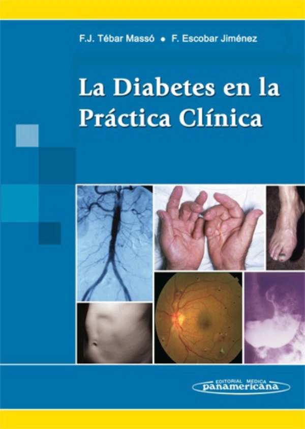 Tebar. La diaberes mellitus en la practica clinica. Tebar. La diaberes mellitus en la practica clinica.