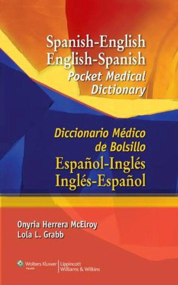 SpanishEnglish EnglishSpanish Pocket Medical Dictionary Diccionario