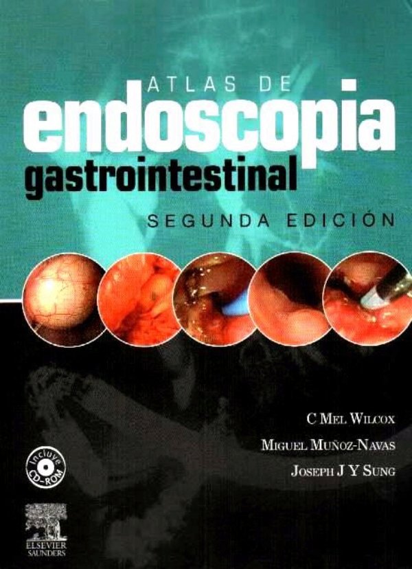Wilcox. Atlas de endoscopia gastrointestinal clínica