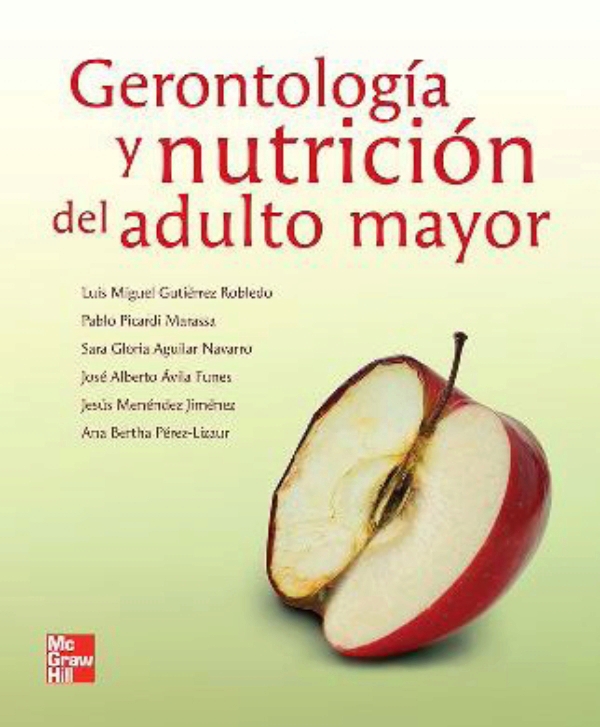 Gutierrez. Gerontologia y nutricion del adulto mayor Gutierrez. Gerontologia y nutricion del adulto mayor