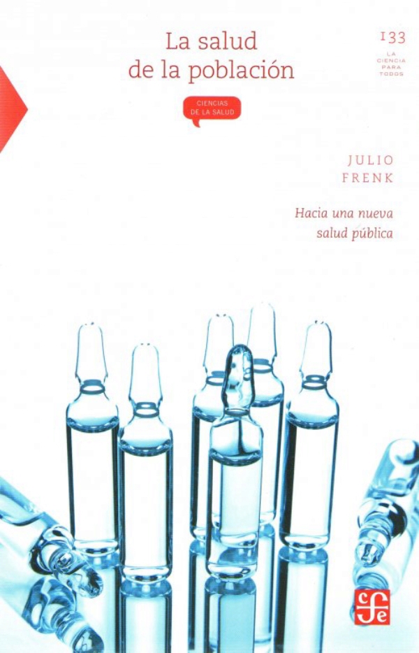 La salud de la población (La Ciencia Para Todos nº 133)
